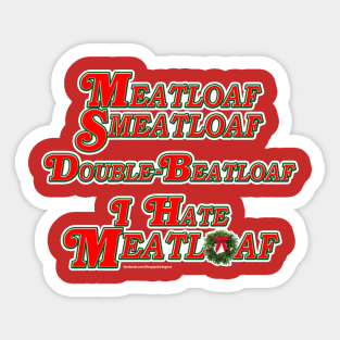 Meatloaf Smeatloaf Sticker